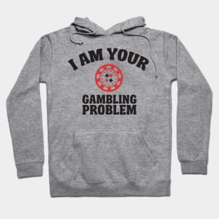 Gambling Problem Hoodie